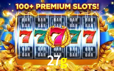 Descubra o Mundo do Cassino Online com 27g